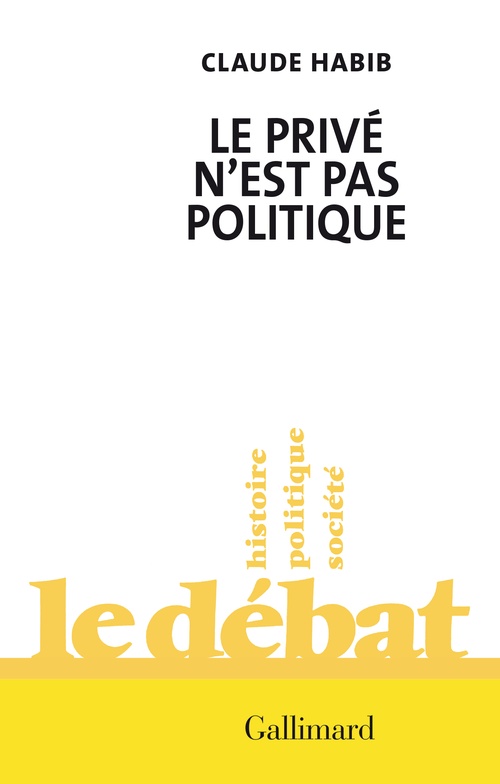 Couverture ebook de Le privé n'est pas politique, de Claude Habib