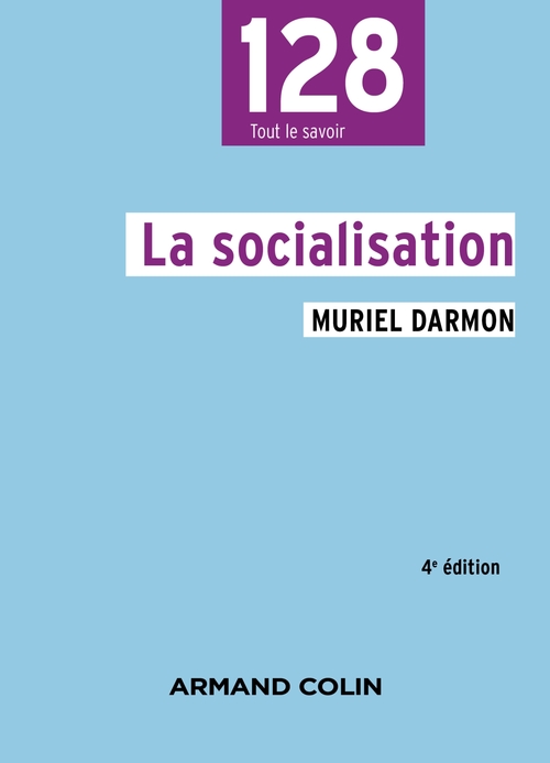 Couverture ebook de La socialisation - 4e éd., de Muriel Darmon