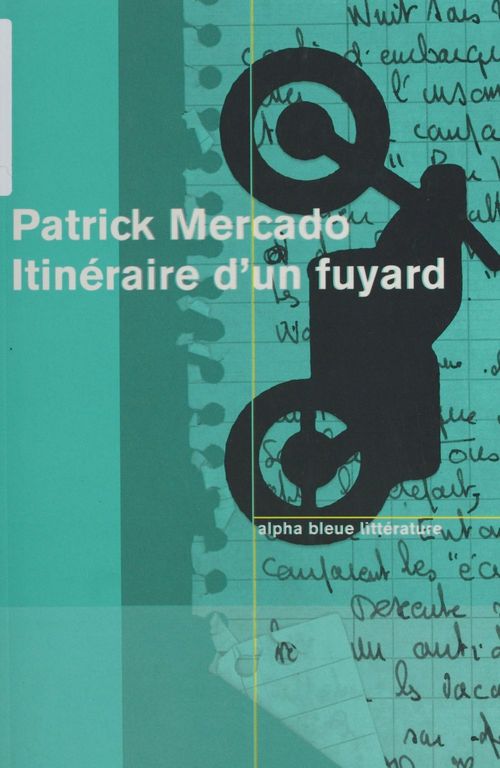 Couverture ebook de Itinéraire d'un fuyard, de Patrick Mercado
