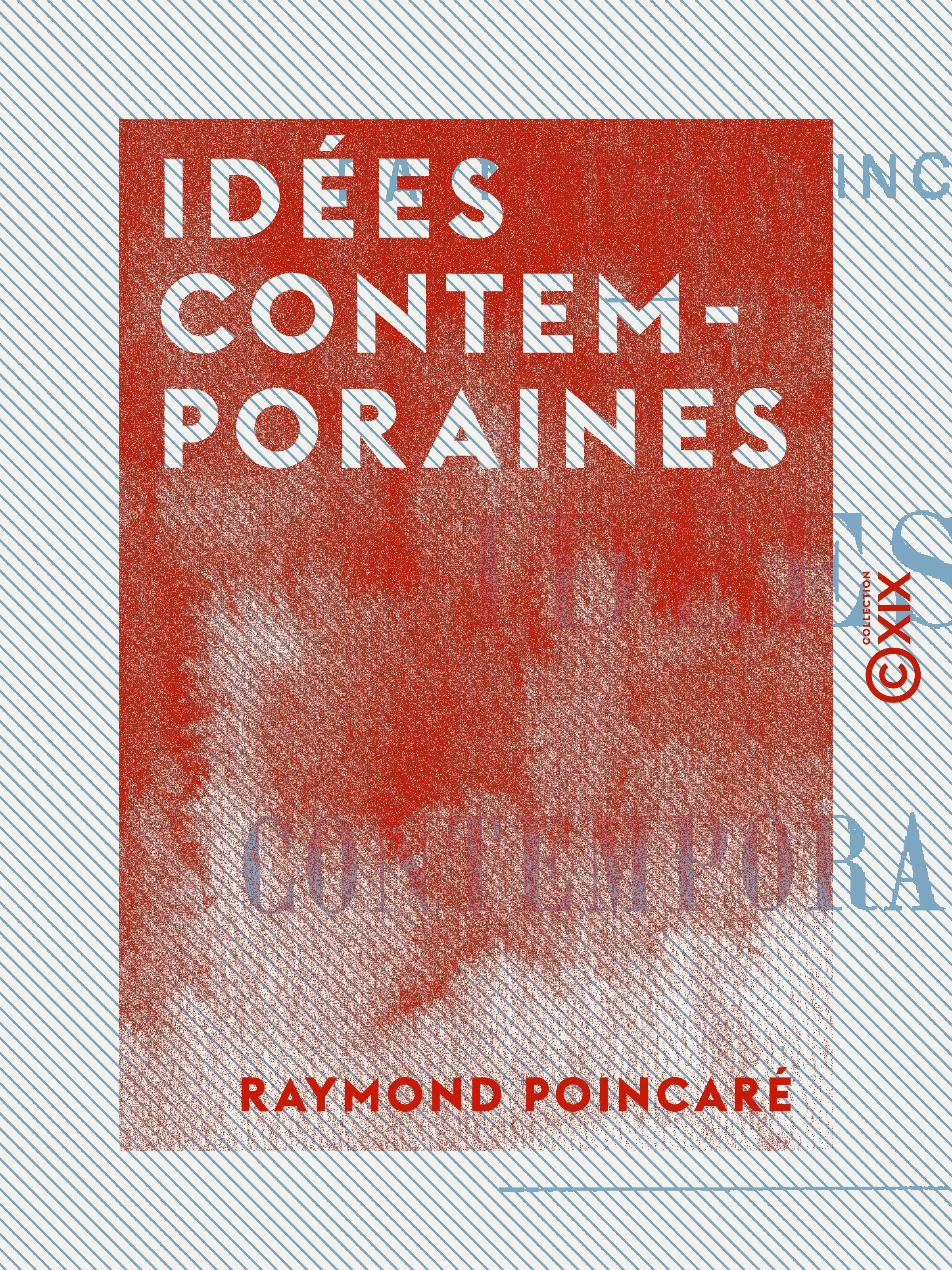 Couverture ebook de Idées contemporaines, de Raymond Poincare