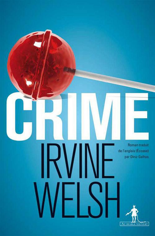 Couverture ebook de Crime, de Irvine Welsh