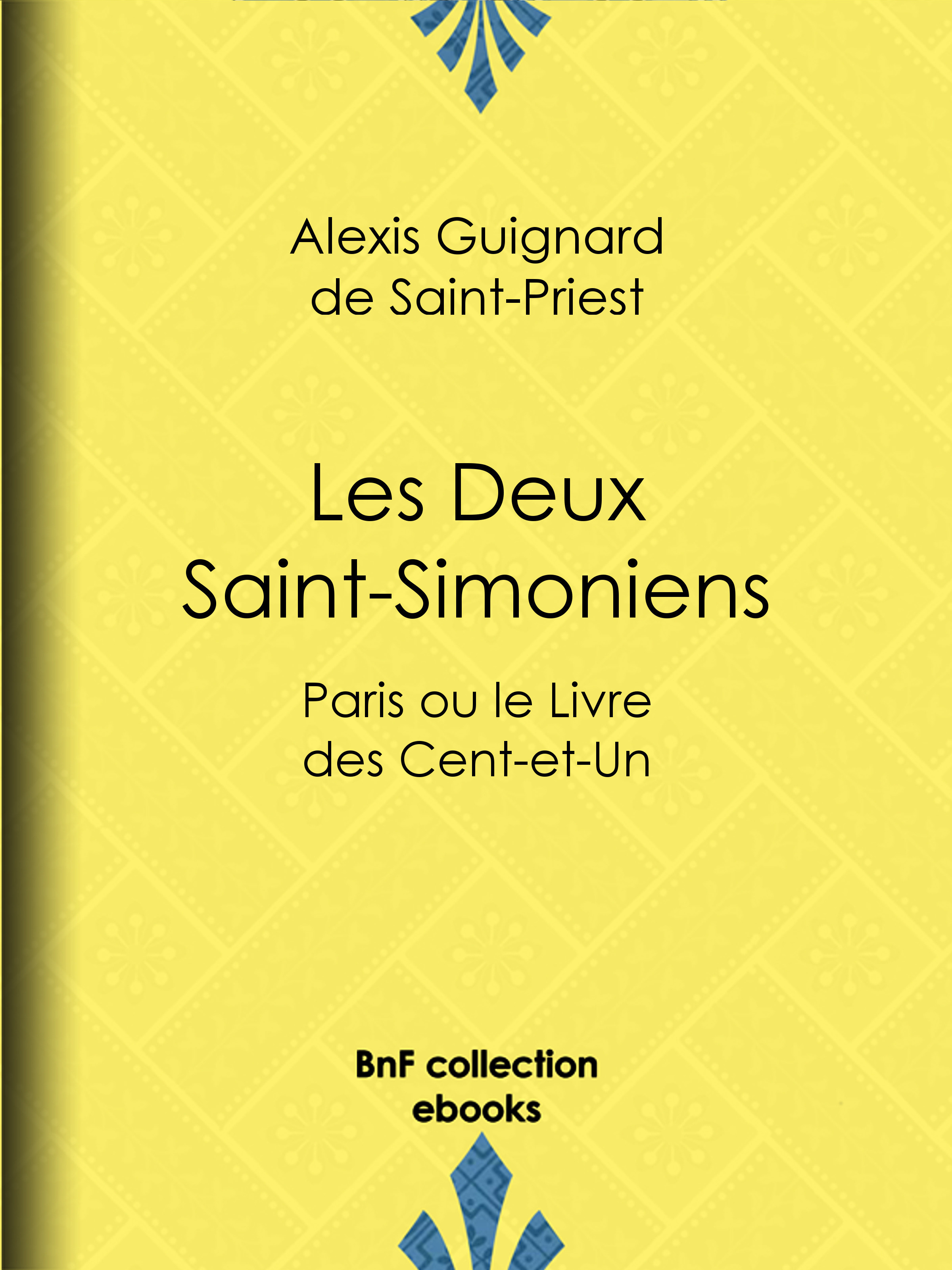 ebook cover of Les Deux Saint-Simoniens, by Alexis Guignard De Saint-Priest