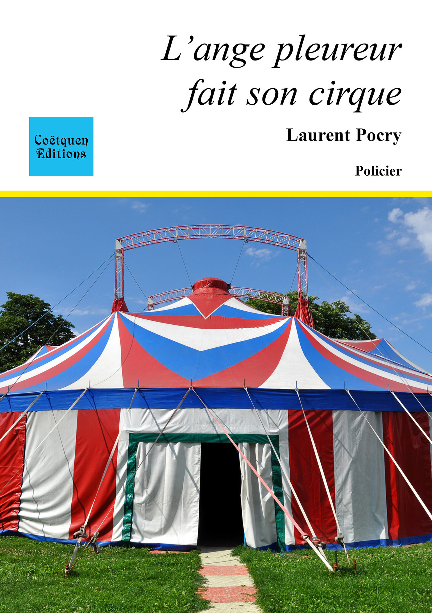 ebook cover of L'ange pleureur fait son cirque, by Laurent Pocry