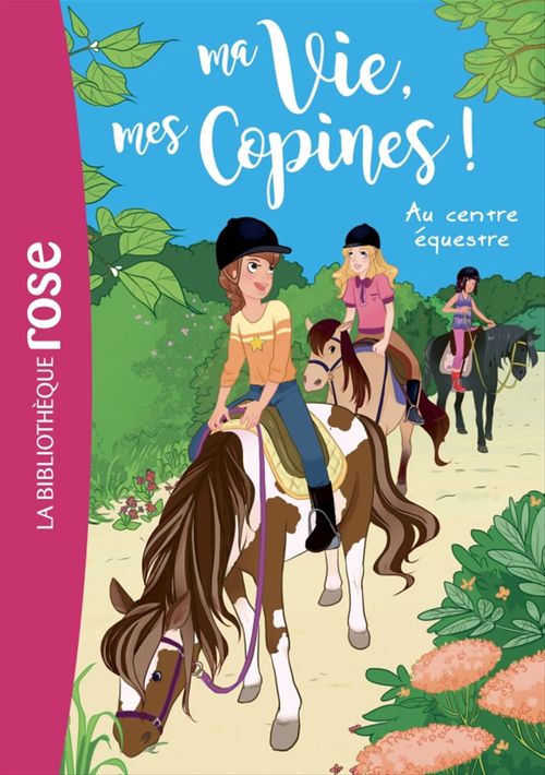 Couverture ebook de Ma vie, mes copines 10 - Au centre équestre, de Catherine Kalengula