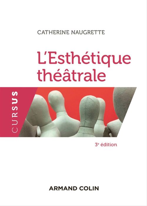 Couverture ebook de L'esthétique théâtrale - 3e éd., de Naugrette