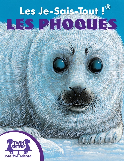 ebook cover of Les Je-Sais-Tout !® Les Phoques, by Ellen Catala