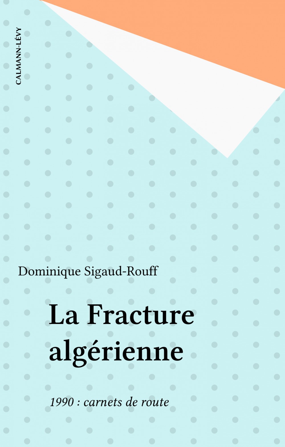 Couverture ebook de La Fracture algérienne, de Dominique Sigaud