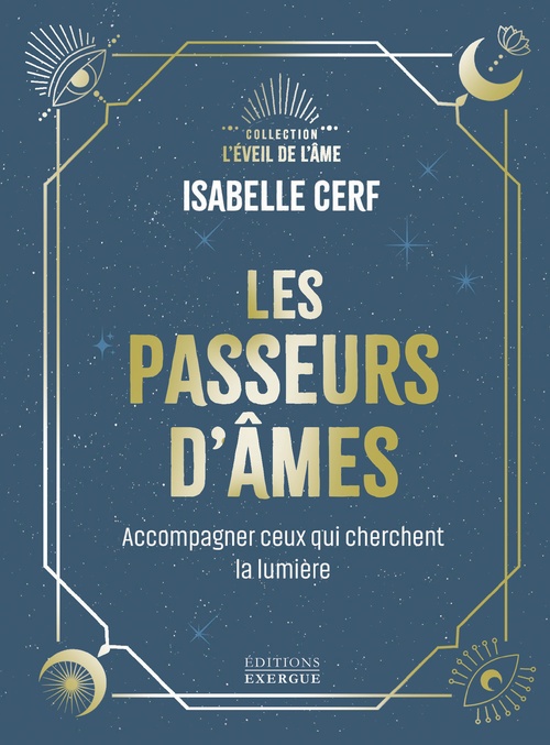 Couverture ebook de Les Passeurs d'âmes - Accompagner ceux qui cherchent encore la lumière, de Isabelle Cerf