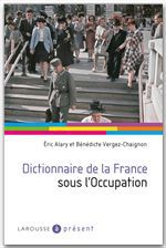 ebook cover of Dictionnaire de la France sous l'Occupation, by Eric Alary, Bénédicte Vergez-Chaignon