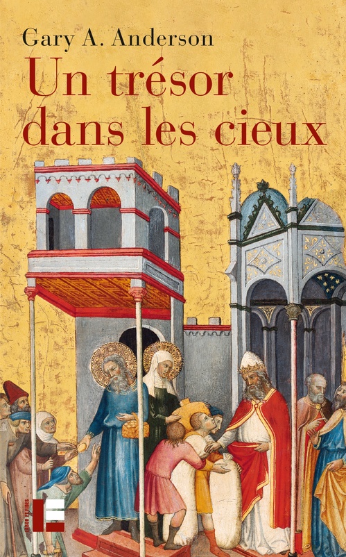 Couverture ebook de Un trésor dans les cieux, de Gary A. Anderson