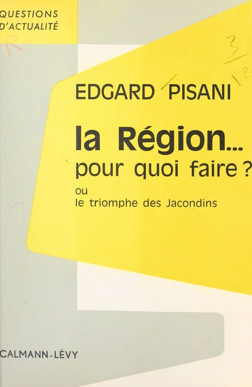 Couverture ebook de La Région... pour quoi faire ?, de Edgard Pisani