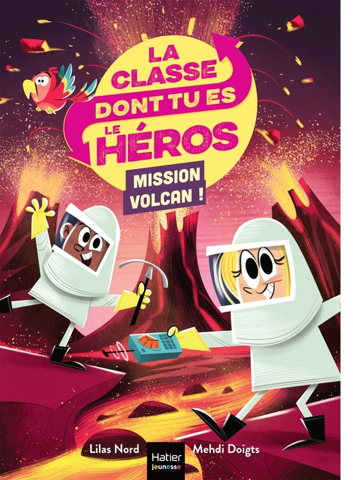 Couverture ebook de La classe dont tu es le héros - Mission volcan ! CP/CE1 6/7 ans, de Lilas Nord