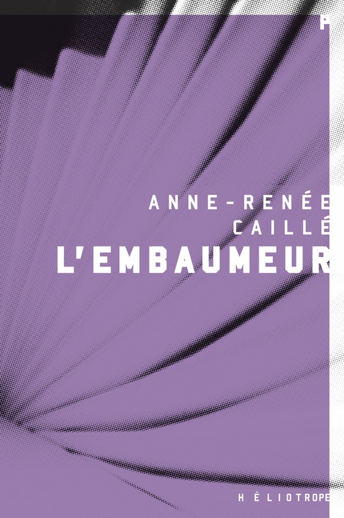 Couverture ebook de L'embaumeur, de Caille Anne-Renee