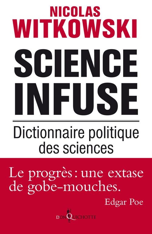 Couverture ebook de Science infuse. Dictionnaire politique des sciences, de Nicolas Witkowski