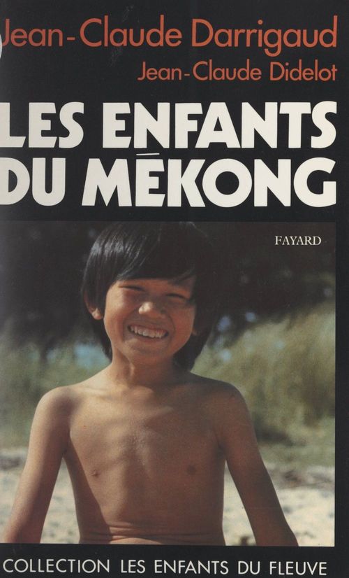 Couverture ebook de Les enfants du Mékong, de Jean-Claude Darrigaud