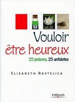 ebook cover of Vouloir être heureux, by Bastelica Elisa