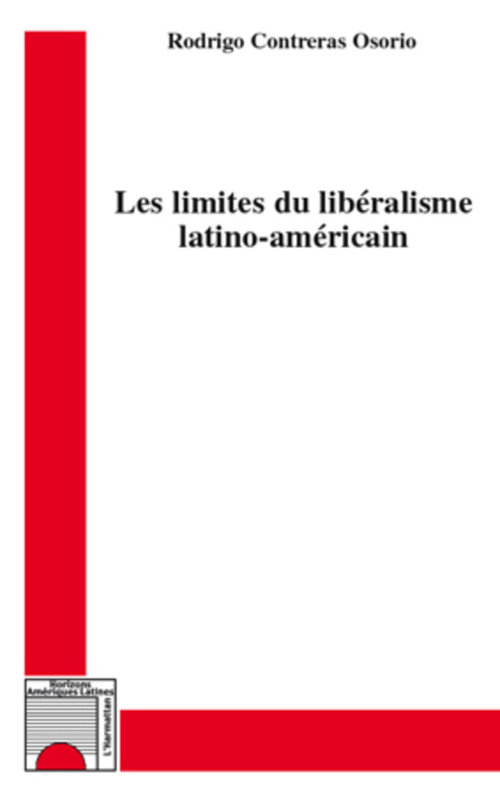 ebook cover of Les limites du libéralisme latino-américain, by Rodrigo Contreras osorio
