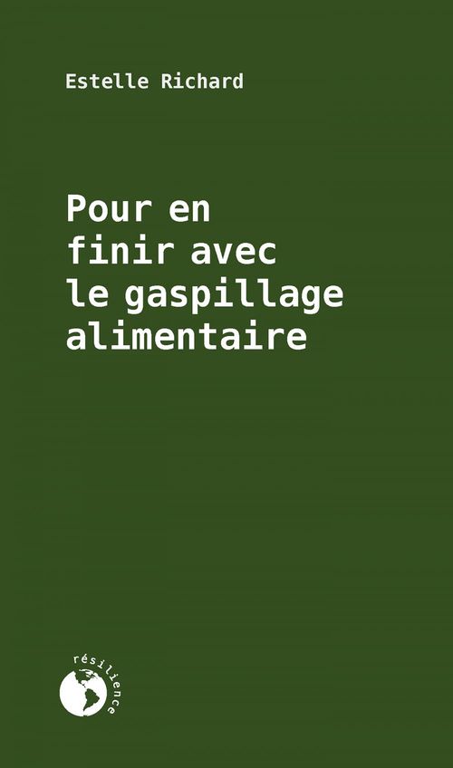 ebook cover of Pour en finir avec le gaspillage alimentaire, by Estelle Richard