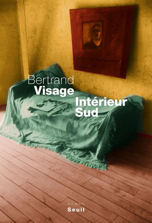 ebook cover of Intérieur Sud, by Bertrand Visage