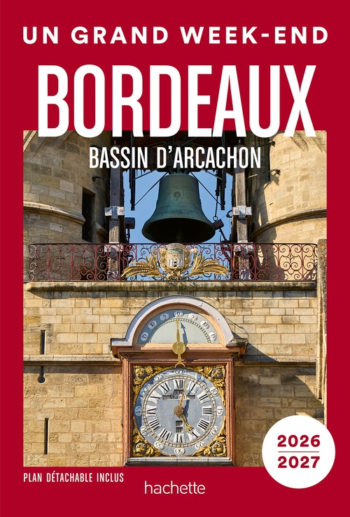 ebook cover of Bordeaux, bassin d'Arcachon 2026-2027 Guide Un Grand Week-end, by Collectif