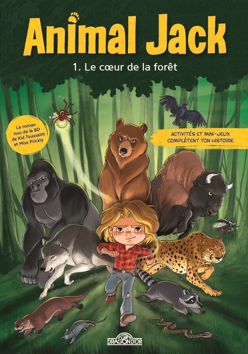 Couverture ebook de Animal Jack - Tome 1 - Le Coeur de la forêt - Lecture roman jeunesse - Dès 7 ans, de DUPUIS