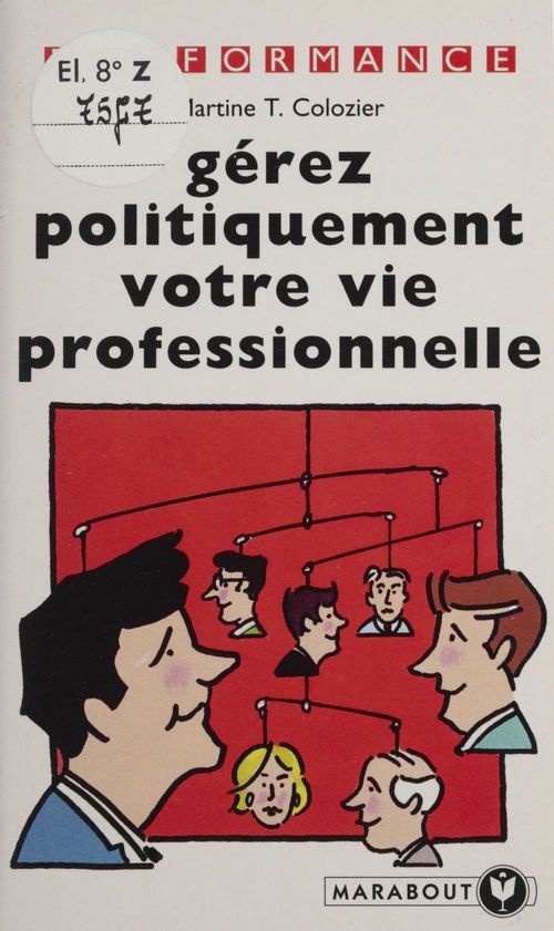 Couverture ebook de Gérez politiquement votre vie professionnelle, de Colozier-M.T