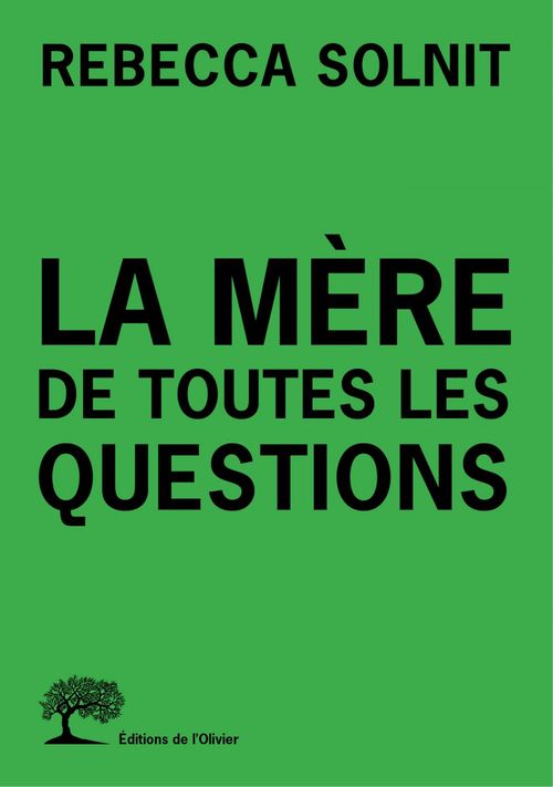Couverture ebook de La Mère de toutes les questions, de Rebecca Solnit