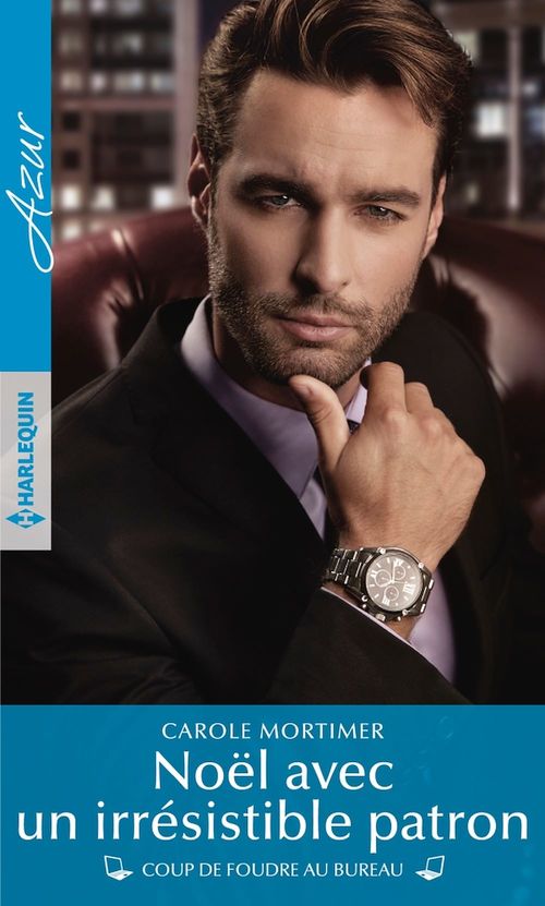 Couverture ebook de Noël avec un irrésistible patron, de Carole Mortimer
