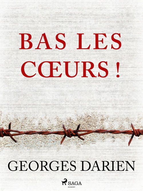 Couverture ebook de Bas les coeurs !, de Georges Darien