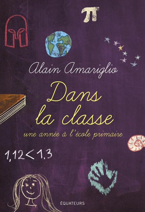 Couverture ebook de Dans la classe : Une année à l'école primaire, de Alain Amariglio