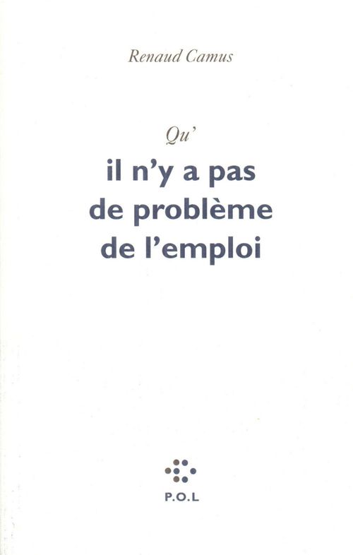 ebook cover of Qu'il n'y a pas de problème de l'emploi, by Renaud Camus