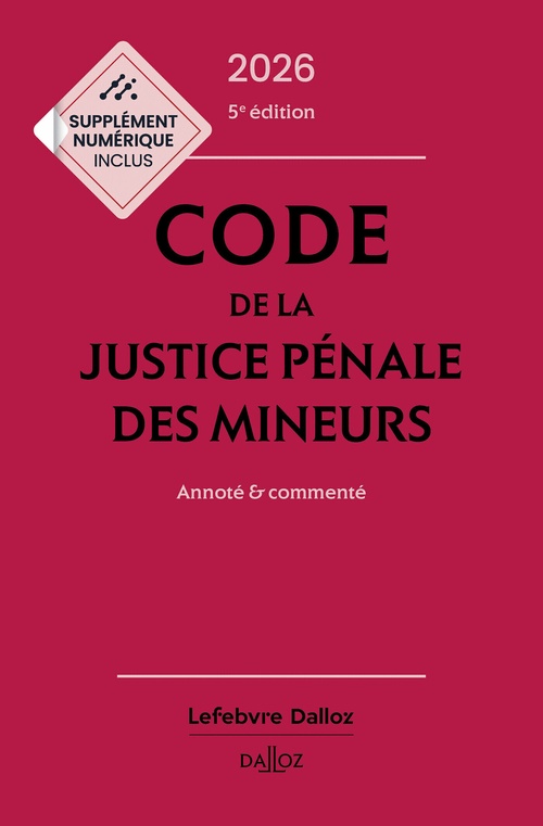 Couverture ebook de Code de la justice pénale des mineurs 2026 5ed - Annoté & commenté, de Philippe Bonfils, Maud Léna