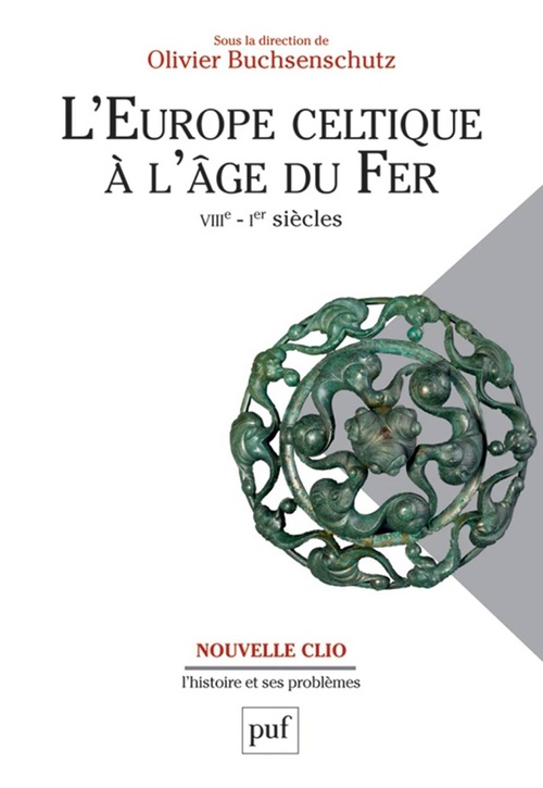 Couverture ebook de L'Europe celtique à l'âge du Fer (VIIIe - Ier siècles), de Olivier Buchsenschutz