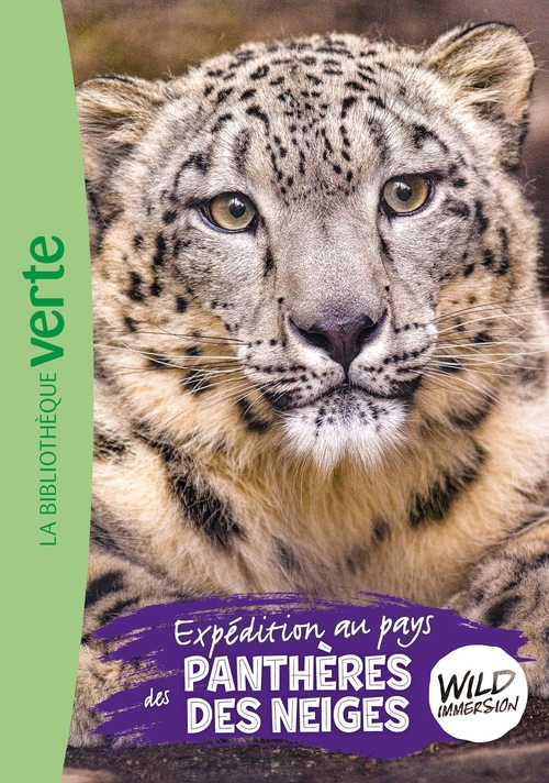 ebook cover of Wild Immersion 17 - Expédition au pays des panthères des neiges, by Hachette Livre
