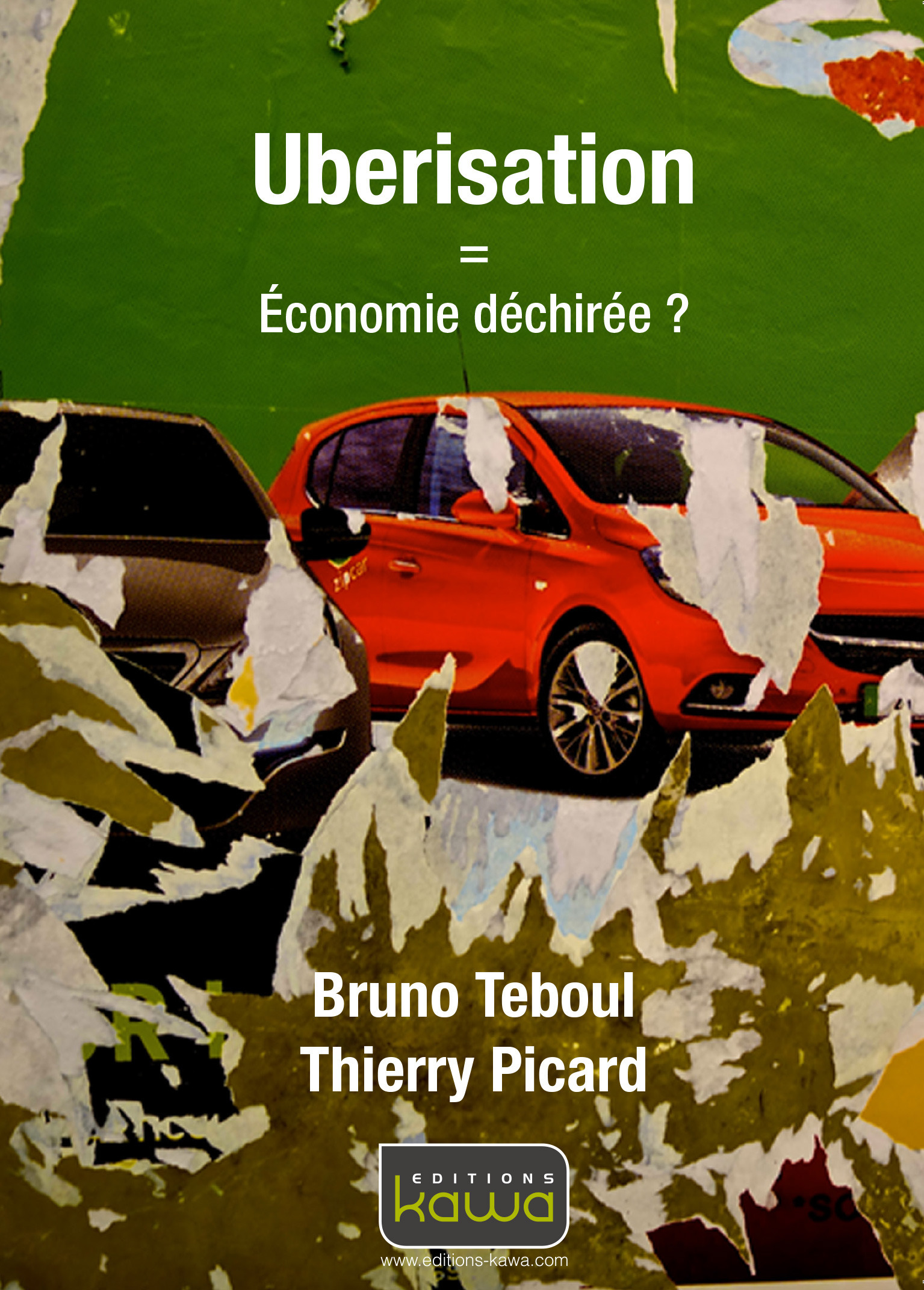 ebook cover of Uberisation = économie déchirée?, by Bruno Teboul, Thierry Picard