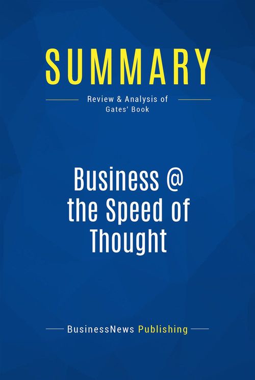 Couverture ebook de Summary: Business @ the Speed of Thought, de Businessnews Publishing