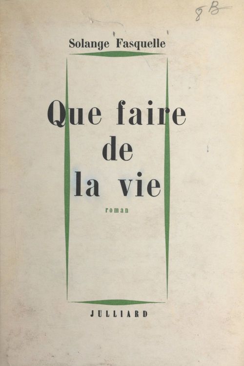 ebook cover of Que faire de la vie, by Solange Fasquelle