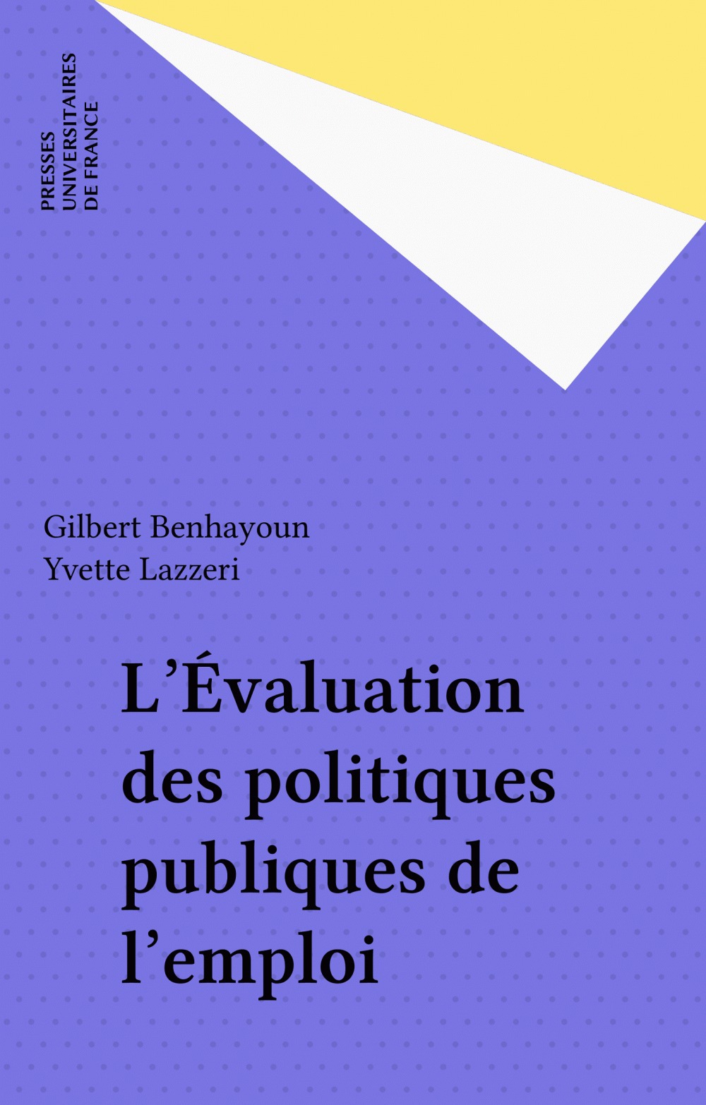 Couverture ebook de L'Évaluation des politiques publiques de l'emploi, de Gilbert Benhayoun, Yvette Lazzeri
