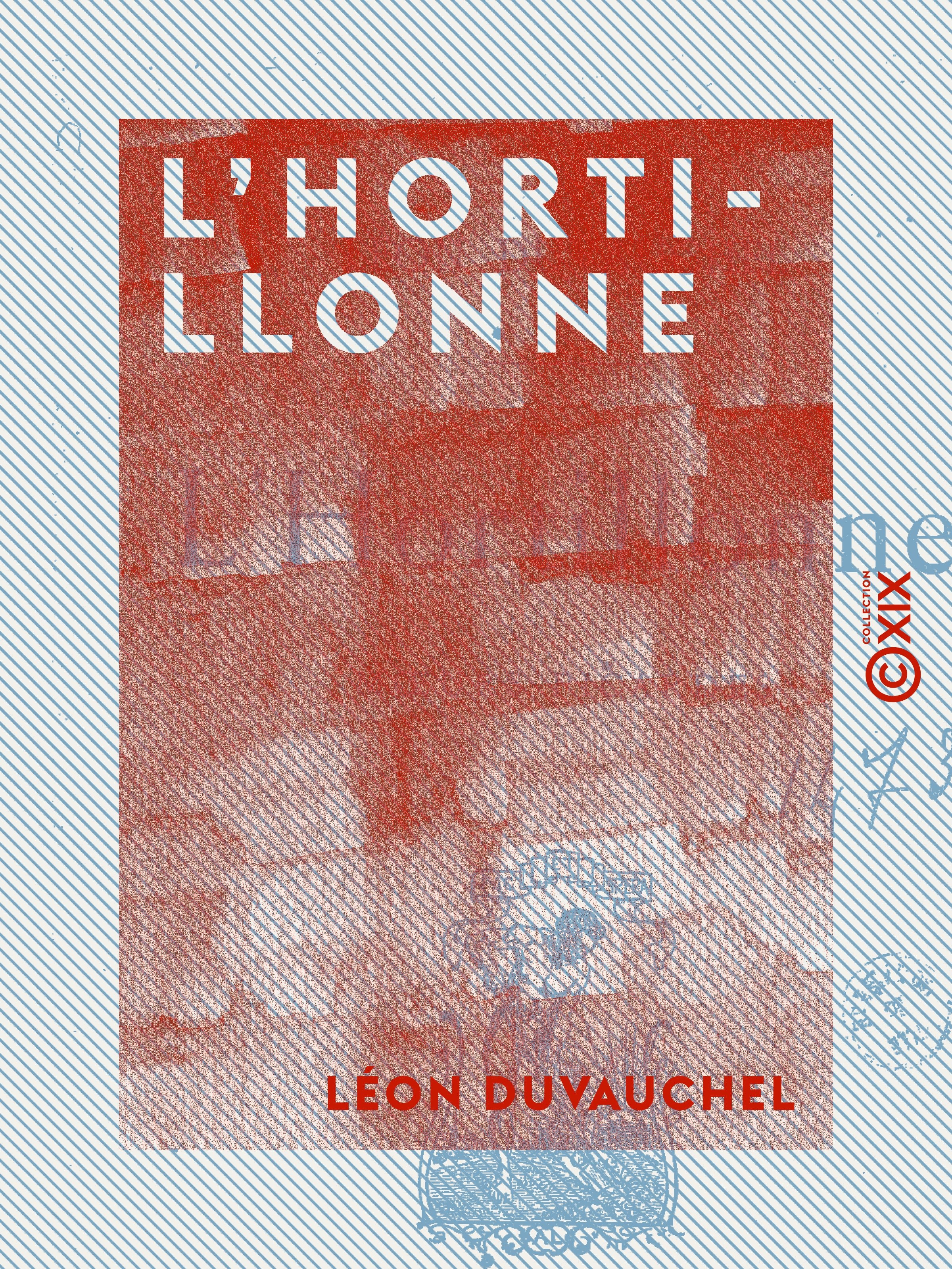 Couverture ebook de L'Hortillonne - Moeurs picardes, de Leon Duvauchel