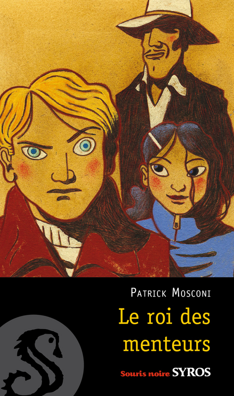 Couverture ebook de Le roi des menteurs EPUB2, de Patrick Mosconi