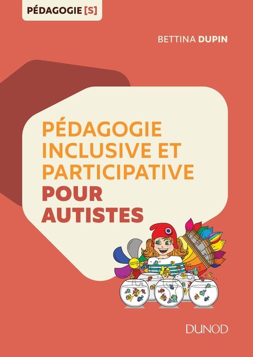 ebook cover of Pédagogie inclusive et participative pour autistes, by Bettina Dupin