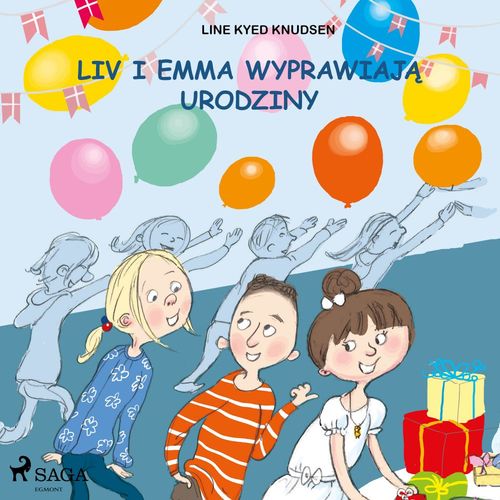 Couverture audiobook de Liv i Emma: Liv i Emma wyprawiaja urodziny, de Line Kyed Knudsen