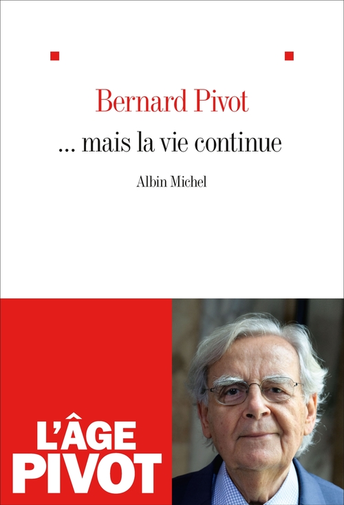 ebook cover of ... Mais la vie continue, by Bernard Pivot