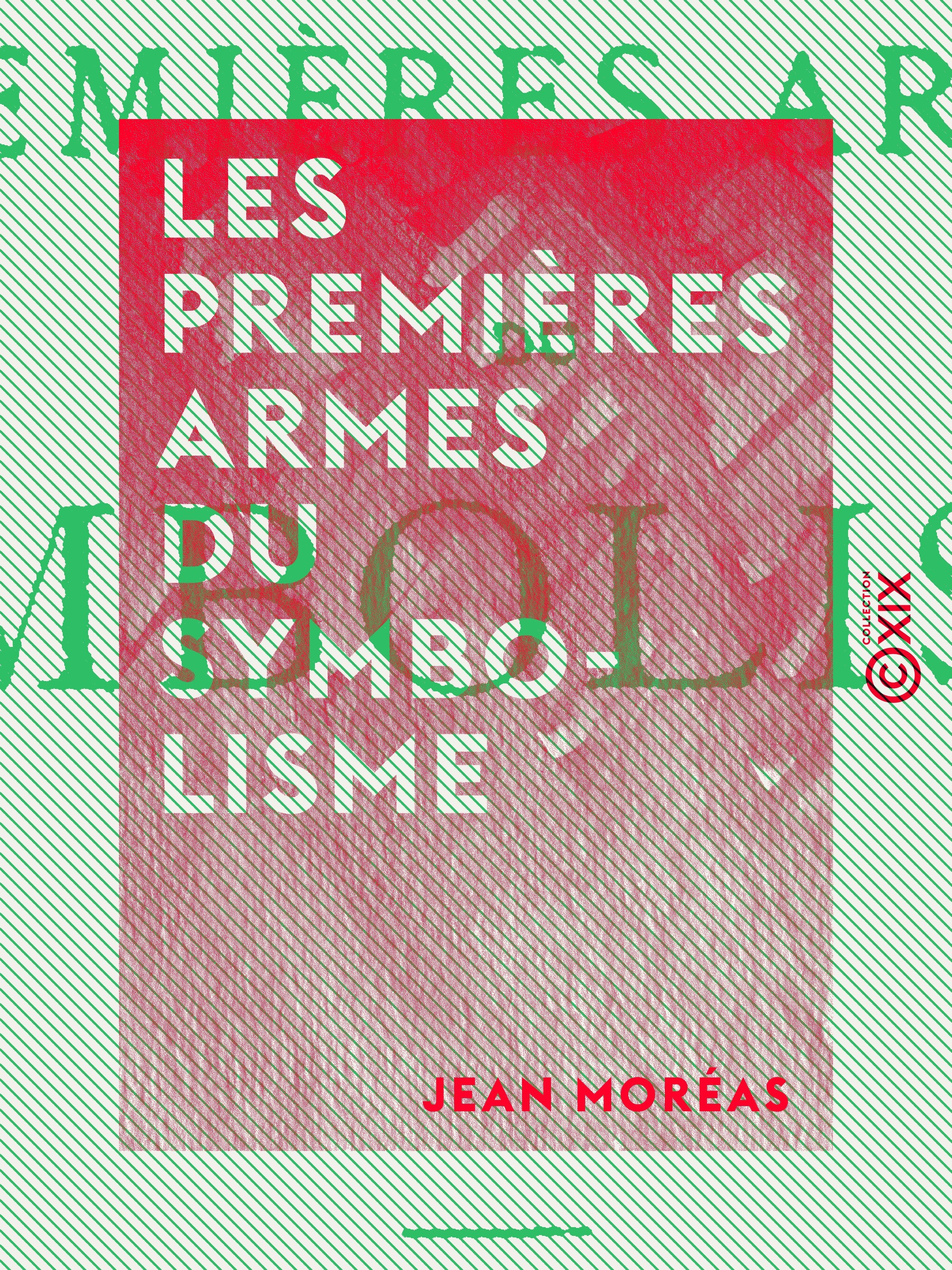 ebook cover of Les Premières Armes du symbolisme, by Jean Moreas