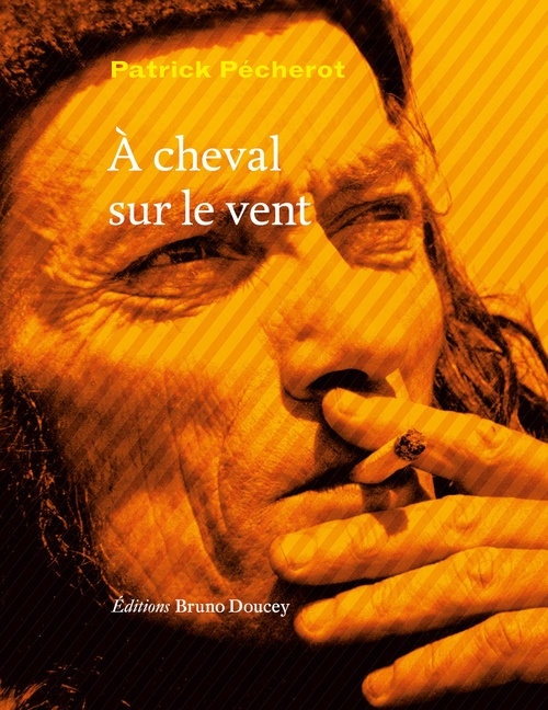 ebook cover of À cheval sur le vent, by Patrick PÉCHEROT