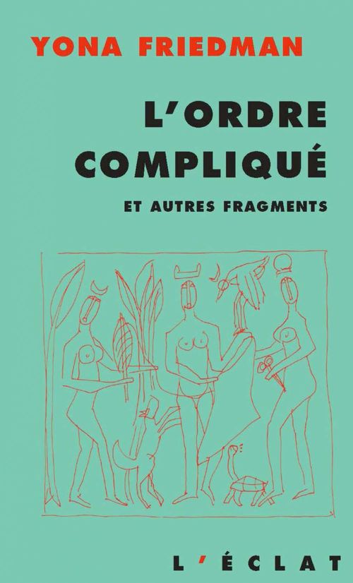 Couverture ebook de L´ordre compliqué et autres fragments, de Yona Friedman
