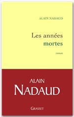 Couverture ebook de Les années mortes, de Alain Nadaud