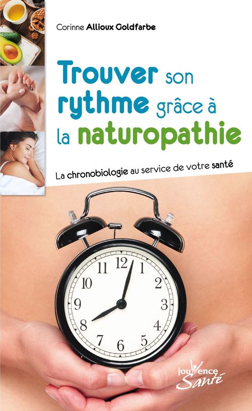 Couverture ebook de Trouver son rythme grâce à la naturopathie, de Corinne Allioux goldfarbe