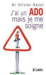 ebook cover of J'ai un ado mais je me soigne, by Olivier Revol
