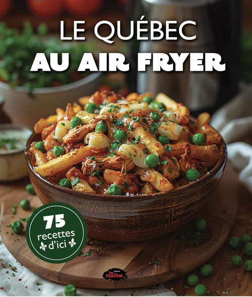 Couverture ebook de Le Québec au air fryer, de Les Malins